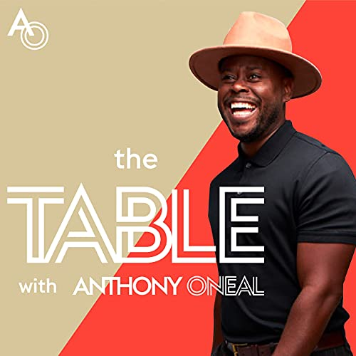 The Table with Anthony Oneal